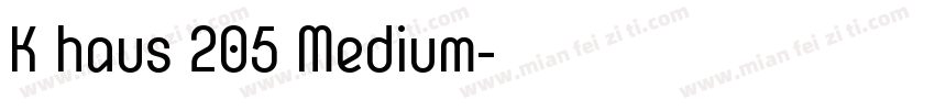K haus 205 Medium字体转换